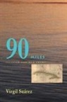 Virgil Suarez - 90 Miles