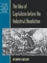 Richard Grassby - The Idea of Capitalism Before the Industrial Revolution