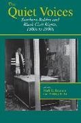 Mark K Bauman, Mark K. Bauman, Berkley Kalin - The Quiet Voices - Southern Rabbis and Black Civil Rights, 1880s to 1990s