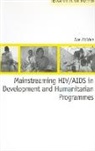 Sue Holden, Sue (Development Consultant) Holden - Mainstreaming HIV/AIDS in Development and Humanitarian Programmes