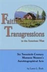Laura Bush, Laura L. Bush - Faithful Transgressions in the American West
