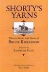 Bruce Kiskaddon, Bill Siems, Katherine Field, Bill Siems - Shorty's Yarns