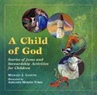 Michael J Caduto, Michael J. Caduto - A Child of God