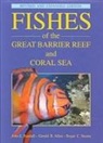 Gerald R. Allen, Gerald Robert Allen, John E Randall, John E. Randall, Roger C Steene, Roger C. Steene - Fishes of the Great Barrier Reef and Coral Sea, Revised and Expanded Edition