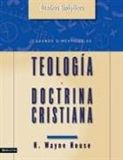 H. Wayne House - Cuadros Sinopticos de Teologia y Doctrina Cristiana