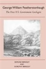 Dorothy Berkeley, Dorothy Smith Berkeley, Edmund Berkeley - George William Featherstonhaugh