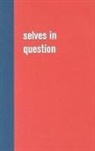 Judith Lutge Coullie, Stephan Meyer, Thengani H Ngwenya, Thengani H. Ngwenya, Thomas Olver - Selves in Question