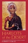 Benedicta Ward - Harlots of the Desert