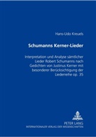 Hans-Udo Kreuels - Schumanns Kerner-Lieder