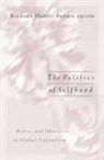 Richard Harvey Brown, Brown, Richard Harvey Brown, Richard Harvey (Professor of Sociology Brown - Politics Of Selfhood