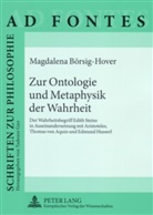 Magdalena Börsig-Hover - Zur Ontologie und Metaphysik der Wahrheit