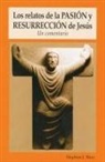 Stephen J Binz, Stephen J. Binz - Los Relatos de la Pasión Y Resurrección de Jesús