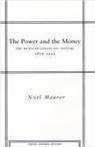 Noel Maurer, Maurer Noel - The Power and the Money