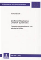 Michael Belotti - Die freien Orgelwerke Dieterich Buxtehudes