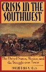 Richard Bruce Winders - Crisis in the Southwest
