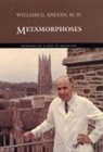 Anlyan, M. D. Anlyan, William G. Anlyan, William G Anlyan M D, William G. Anlyan M. D. - Metamorphoses