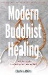 Charles Atkins - Modern Buddhist Healing