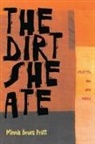 Minnie Bruce Pratt - The Dirt She Ate