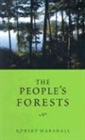 Robert Marshall, Douglas K. Midgett - The People's Forests