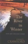 Stanley Crawford - The River in Winter