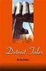 Jim Daniels, Jim Ray Daniels - Detroit Tales
