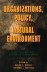 Hoffman Andrew, Andrew Hoffman, Andrew J Hoffman, Andrew J. Hoffman, Marc Ventresca, Marc J Ventresca... - Organizations, Policy, and the Natural Environment