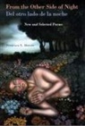 Francisco X. Alarcon, Francisco X Alarcón, Francisco X. Alarcón - From the Other Side of Night/del Otro Lado de la Noche