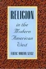 Ferenc Morton Szasz - Religion in the Modern American West