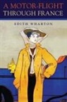 Edith Wharton - Motor-Flight Through France