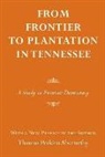 Thomas P. Abernathy, Thomas Abernethy, Thomas Perkins Abernethy - From Frontier to Plantation in Tennessee
