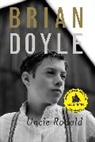 Brian Doyle - Uncle Ronald