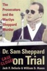 Jack Desario, Jack P. Desario, William Mason, William D. Mason, Jack Sario - Dr. Sam Sheppard on Trial
