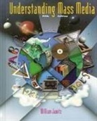 William Jawitz, McGraw Hill, McGraw-Hill, McGraw-Hill Education, Jeffrey Schrank - Understanding Mass Media, Student Edition