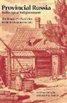 Alexander Martin, Dmitrii Ivanovich Rostislavov, Alexander M. Martin - Provincial Russia in the Age of Enlightenment