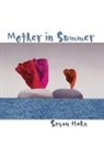 Susan Hahn, Susan Firestone Hahn - Mother in Summer