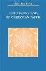 Mary Ann Fatula, Monika K. Hellwig - Triune God of Christian Faith