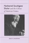 David Livingstone, David N Livingstone, David N. Livingstone - Nathaniel Southgate Shaler and the Culture of American Science