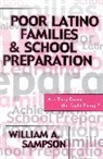 William Sampson, William A Sampson, William A. Sampson, Sampson William A. - Poor Latino Families and School Preparation