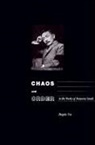 Angela Yiu, Angela P. Yiu - Chaos and Order in the Works of Natsume S&#1086;&#772;seki