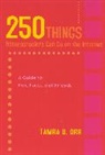 Tamra Orr, Tamra B. Orr - 250 Things Homeschoolers Can Do On the Internet