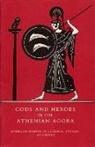 John McK Camp, John McK. Camp, John McK Camp II, John McK.Camp II - Gods and Heroes in the Athenian Agora