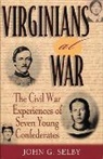 John E. Selby, John G Selby, John G. Selby - Virginians at War