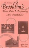 Barbara Parisi, Barry Raebeck, Robert Singer - The History of Brooklyn's Three Major Performing Arts Institutions