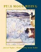 Joanne Taylor, Susan Tooke, Susan Tooke - Full Moon Rising