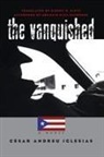 C. Andreu Iglesias, Cesar Andreu Iglesias, César Andreu Iglesias, C'Sar Andreu Iglesias, Cesar A. Iglesias - The Vanquished