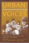 Intertribal Friendship House, Intertribal Friendship House, Susan Lobo, Sharon Mitchell Bennett, Charlene Betsillie, Susan Lobo - Urban Voices
