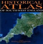 Helen Jones, William Ravenhill, Helen Jones, Prof. Roger Kain, Roger Kain, Roger J. P. Kain... - Historical Atlas of South-west England