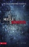 Luciano Jaramillo Cardenas, Luciano Jaramillo Cardena, Philip Yancey - El Mensaje de Los Numeros: Dentro y Fuera de La Biblia
