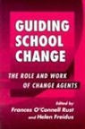 Helen Friedus, Frances O'Connell, Frances Rust - Guiding School Change