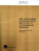Joseph Bolten, M. J. Carrillo, Manuel J. Carrillo, Hugh G. Massey - Policy and Methodology to Incorporate Wartime Plans into Total U.S. Air Force Manpower Requirements